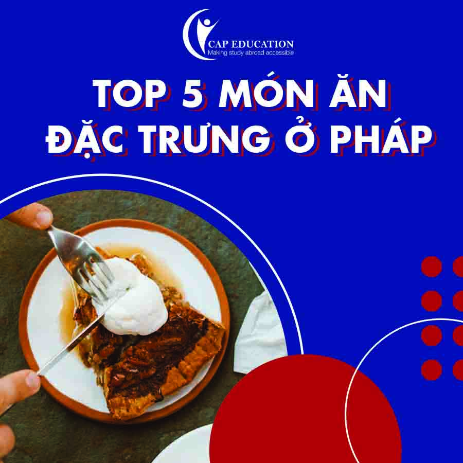 Hình ảnh minh họa Top 5 Món Ăn Đặc Trưng Ở Pháp