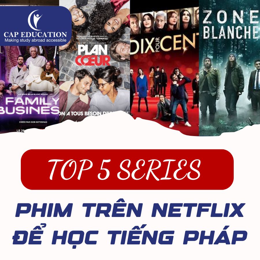 Top 5 Series Phim Trên Netflix Để Học Tiếng Pháp