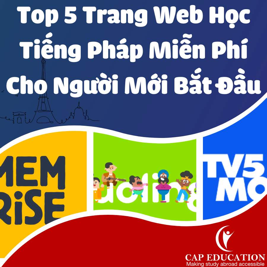 Top 5 Trang Web Học Tiếng Pháp Miễn Phí Cho Người Mới Bắt Đầu