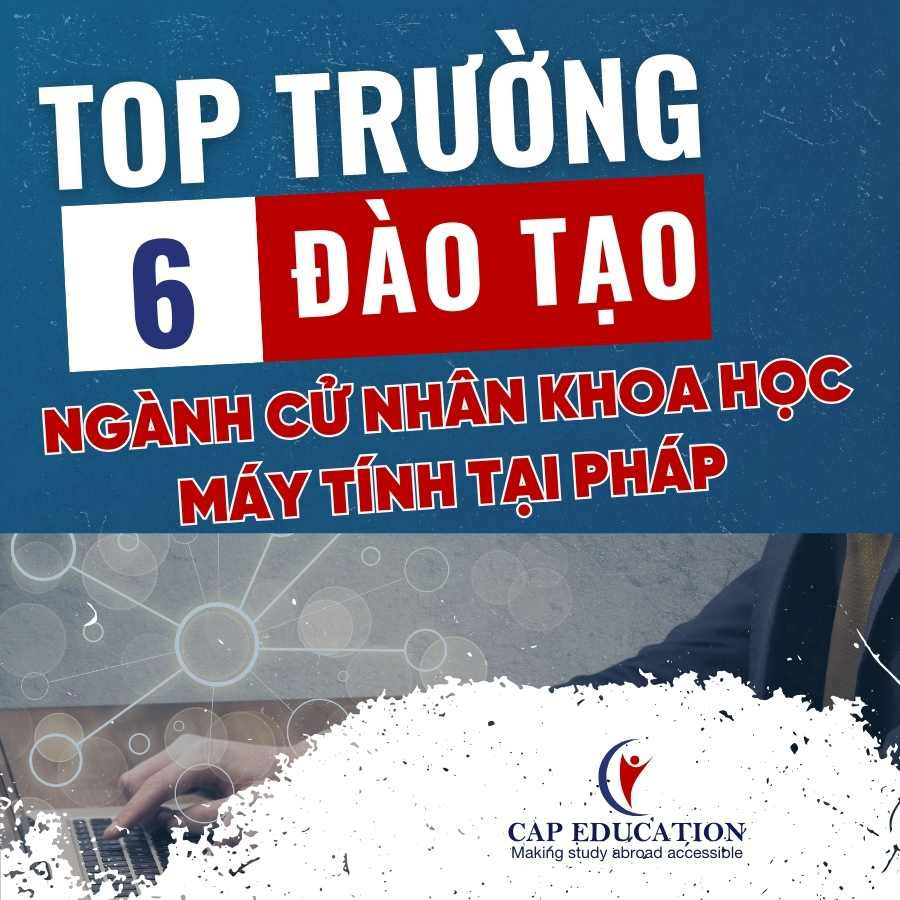 Hình ảnh minh họa Top 6 Trường Đào Tạo Ngành Cử Nhân Khoa Học Máy Tính Tại Pháp